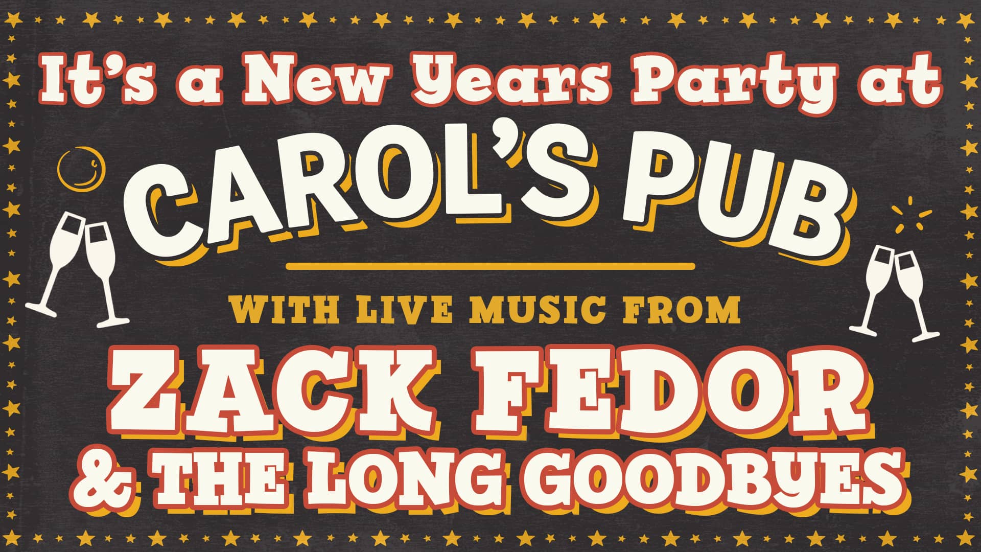 Promotional image for New Years Eve performing live at Carol's Pub on December 31, 2025